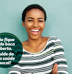 Não fique aí de boca aberta. Cuide da sua saúde bucal!